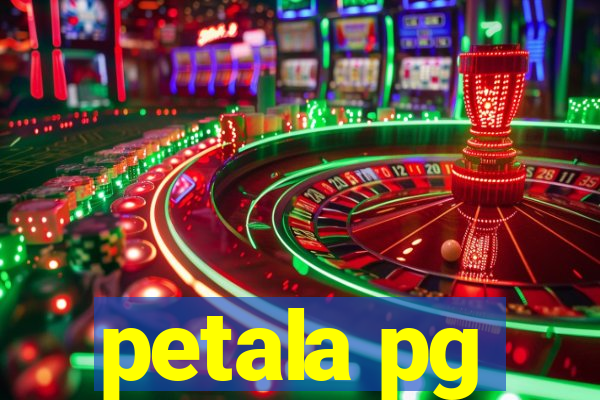 petala pg
